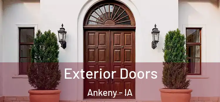 Exterior Doors Ankeny - IA