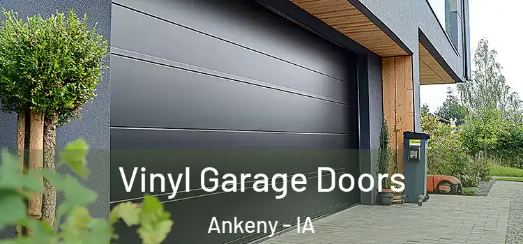  Vinyl Garage Doors Ankeny - IA
